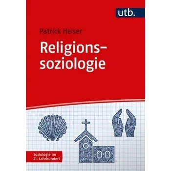 Religionssoziologie - Heiser, Patrick