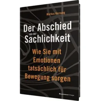 Der Abschied von der Sachlichkeit - Hornung, Markus