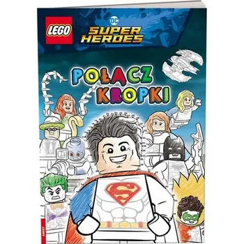Stavebnice LEGO DC Comics Super Heroes. Połącz kropki - praca zbiorowa