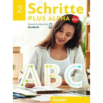 Německý jazyk Schritte plus Alpha Neu 2 / Kursbuch - Böttinger, Anja