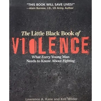 The Little Black Book of Violence - Kane, Lawrence A.
