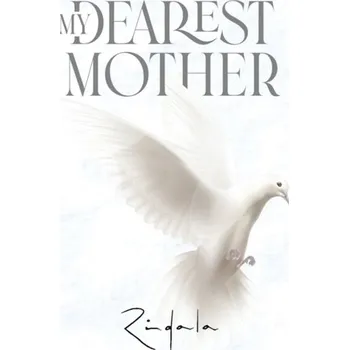 Literární biografie My Dearest Mother - ., Rindala