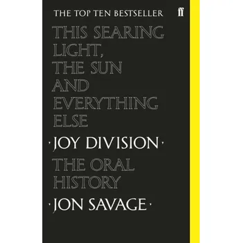 This Searing Light, the Sun and Everything Else - Savage, Jon