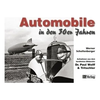 Automobile in den 30er Jahren - Schollenberger, Werner