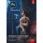 Adobe Photoshop: Oficiální výukový kurz - Faulkner, Andrew