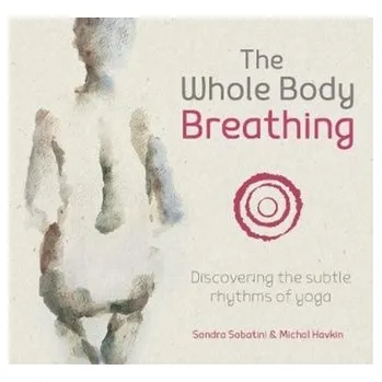 The Whole Body Breathing - Sabatini, Irene