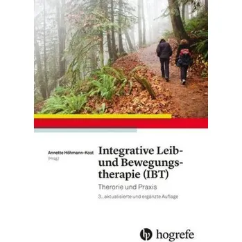 Integrative Leib- und Bewegungstherapie (IBT) - Höhmann-Kost, Annette