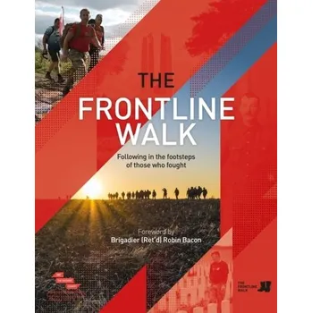 The Frontline Walk - Whenham, Terry; Roberts, Steve