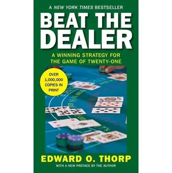 Beat the Dealer - Thorp, Edward