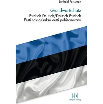 Německý jazyk Grundwortschatz Estnisch-Deutsch/Deutsch-Estnisch - Forssman, Berthold