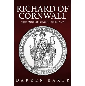 Cestování Richard of Cornwall - Baker, Darren
