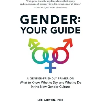 Kniha Gender: Your Guide - Airton, Lee [EN] (2019, Brožovaná, Adams Media Corporation)