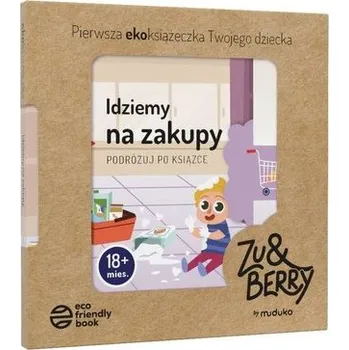 První čtění Zu&Berry - Idziemy na zakupy - praca zbiorowa