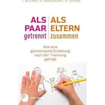 Als Paar getrennt - Als Eltern zusammen - Willems, Jos