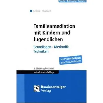 Familienmediation mit Kindern und Jugendlichen - Krabbe, Heiner