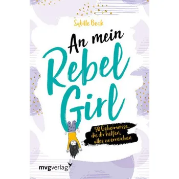 An mein Rebel Girl - Beck, Sybille