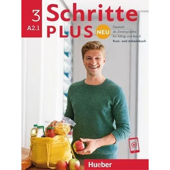 Německý jazyk Schritte plus Neu 3. Kursbuch und Arbeitsbuch mit Audios online - Niebisch, Daniela