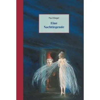 Pohádka Eine Nachtlegende - Biegel, Paul