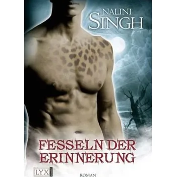 Fesseln der Erinnerung - Nalini Singh