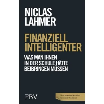 Populárně naučná literatura pro dospělé Finanziell intelligenter - Lahmer, Niclas