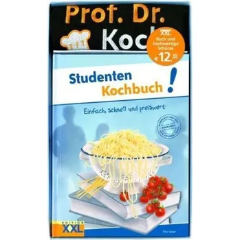 Studenten Kochbuch!, m. Schürze - Weber, Felix