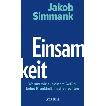 Einsamkeit - Simmank, Jakob