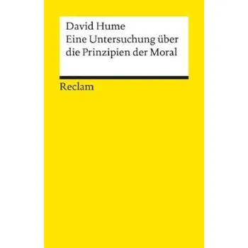 Eine Untersuchung über die Prinzipien der Moral - David Hume