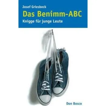 Das Benimm-ABC - Griesbeck, Josef