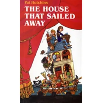 Umění House That Sailed Away - Hutchins, Pat