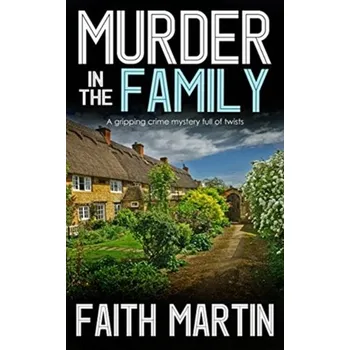 Murder In The Family - Martin, Faith