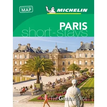 Cestování Paris - Michelin Green Guide Short Stays