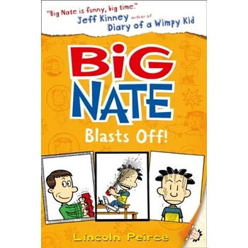Kniha Big Nate Blasts Off - Lincoln Peirce