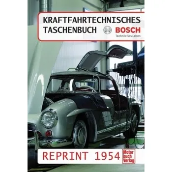 Kraftfahrtechnisches Taschenbuch Reprint, 1954