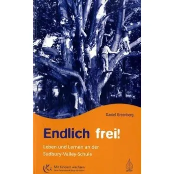 Endlich frei! - Greenberg, Daniel