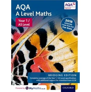Matematika AQA A Level Maths: A Level: Year 1 Student Book: Bridging Edition - Bowles, David
