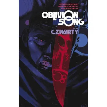 Komiks pro dospělé Oblivion song Tom 4 - Robert Kirkman