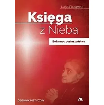 Literární biografie Księga z Nieba T.4 Boża moc posłuszeństwa - Luisa Piccarreta