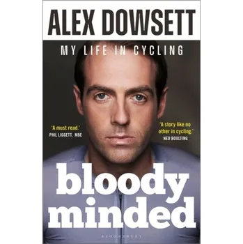 Bloody Minded - Dowsett, Alex