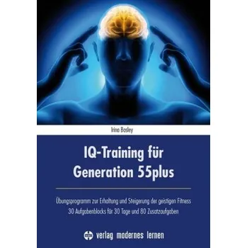 IQ-Training für Generation 55plus - Bosley, Irina