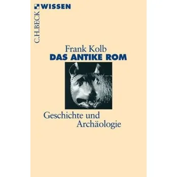 Das antike Rom - Kolb, Frank