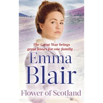Cestování Flower Of Scotland - Blair, Emma