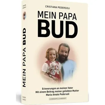 Mein Papa Bud - Pedersoli, Cristiana [DE] (2020, Brožovaná, Schwarzkopf + Schwarzkopf)