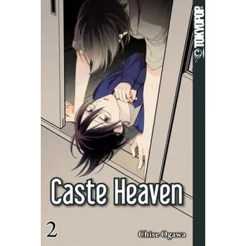 Caste Heaven. Bd.2 - Ogawa, Chise