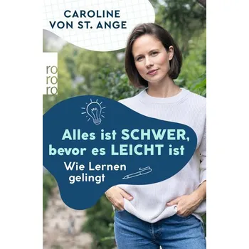 Osobní rozvoj Alles ist schwer, bevor es leicht ist - St. Ange, Caroline von