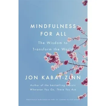 Mindfulness for All - Jon Kabat-Zinn