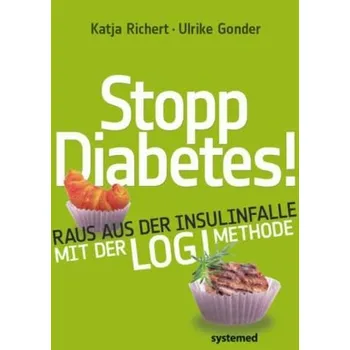 Stopp Diabetes! - Richert, Katja