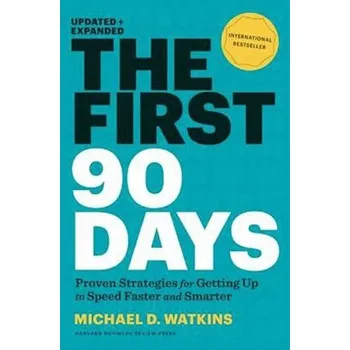 First 90 Days - Watkins Michael D.
