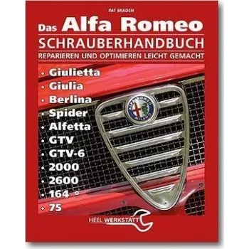 Alfa Romeo Schrauberhandbuch - Braden, Pat