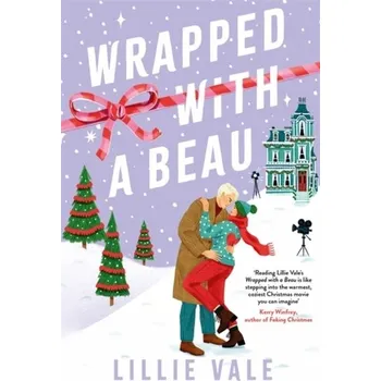 Wrapped with a Beau - Vale, Lillie