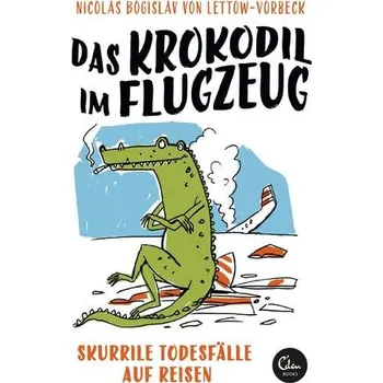 Literární cestopis Das Krokodil im Flugzeug - Lettow-Vorbeck, Nicolas Bogislav von